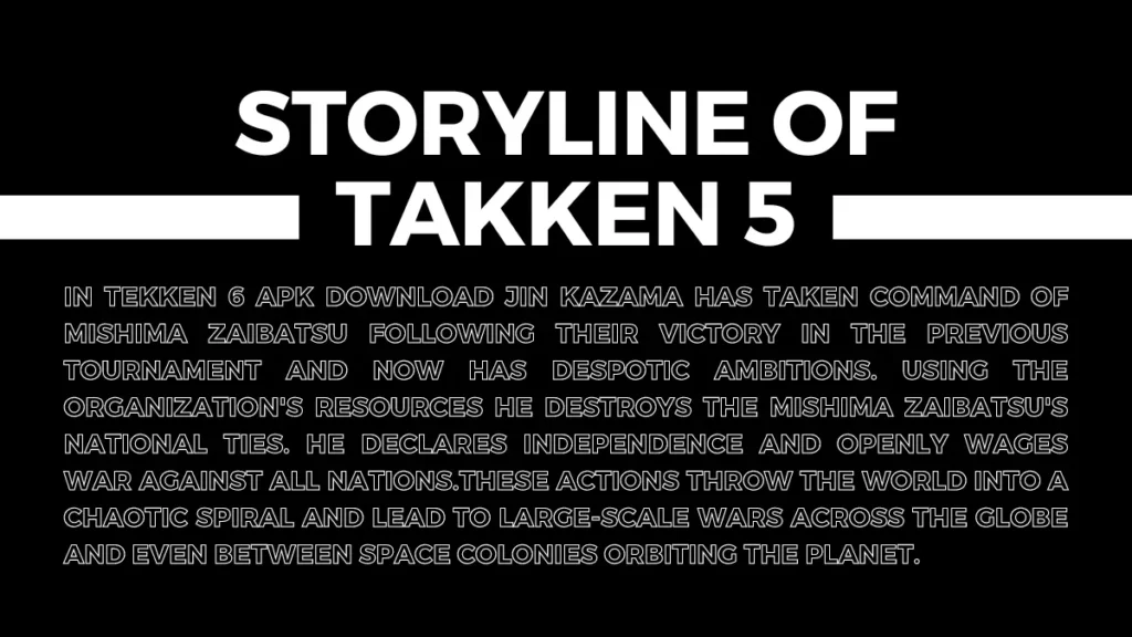Storyline Of Takken 5