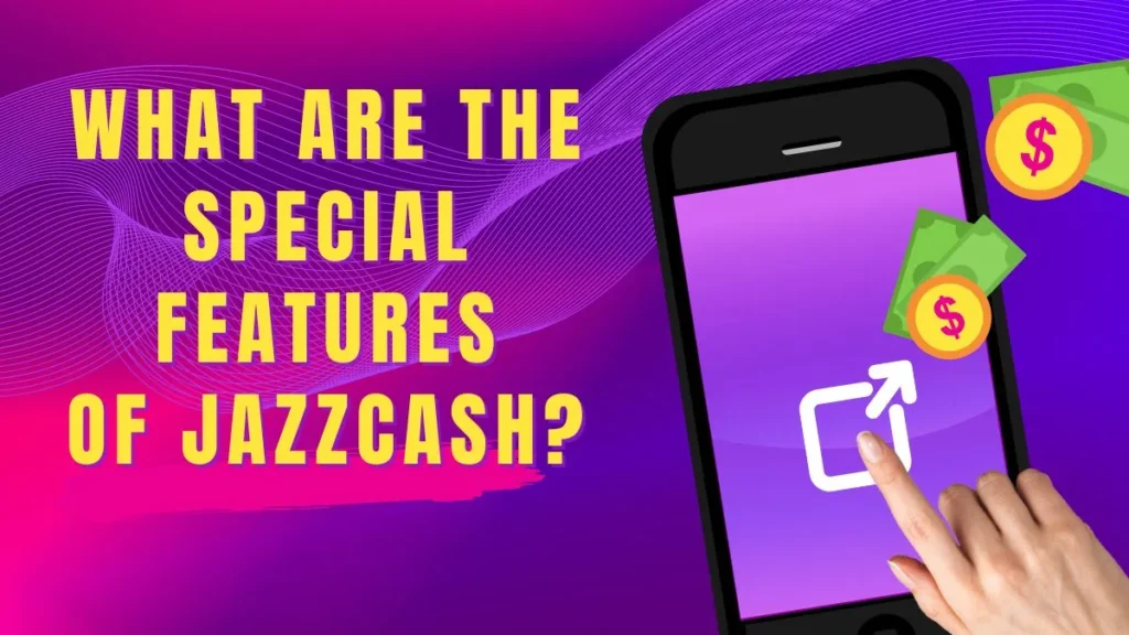 What are the Special features of JazzCash?